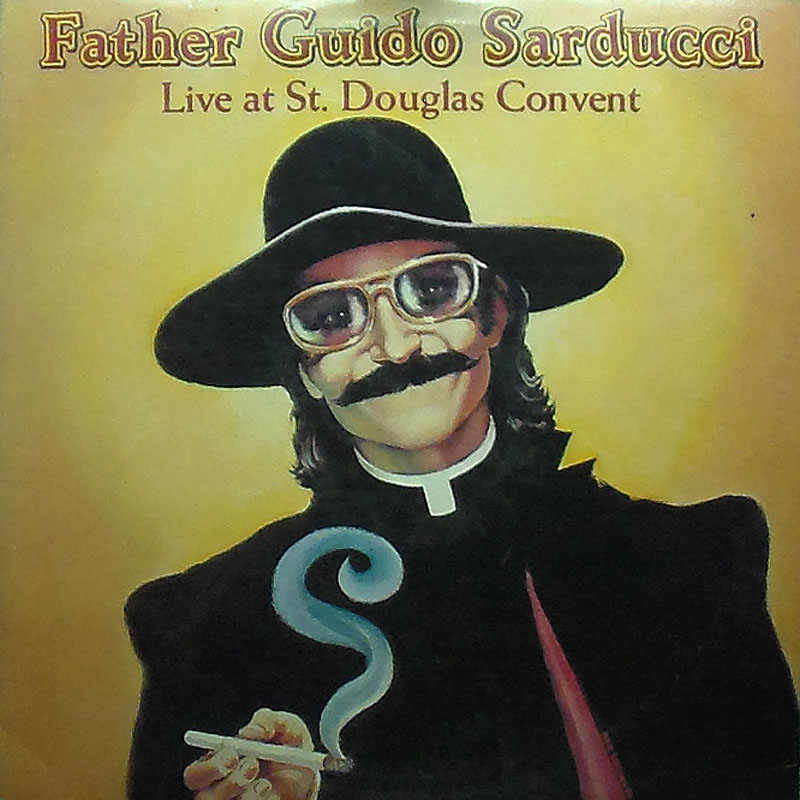 Father Guido Sarducci - Live At St. Douglas Convent