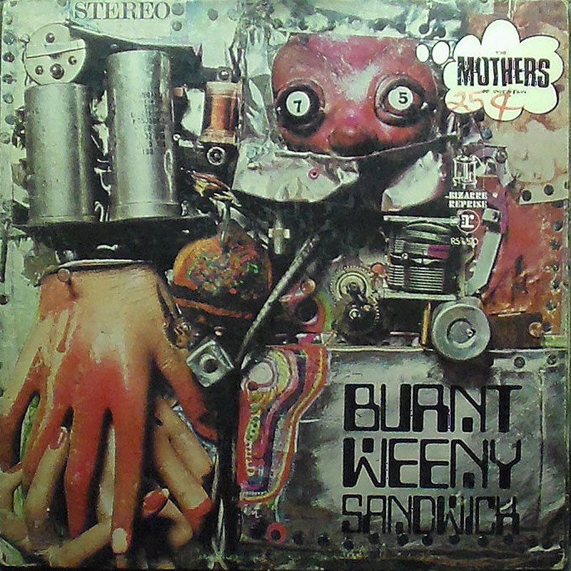 Frank Zappa/Mothers of Invention - Burnt Weenie Sandwich - Click Image to Close