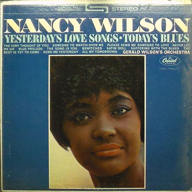 Nancy Wilson - Yesterday's Love Songs, Today's Blues