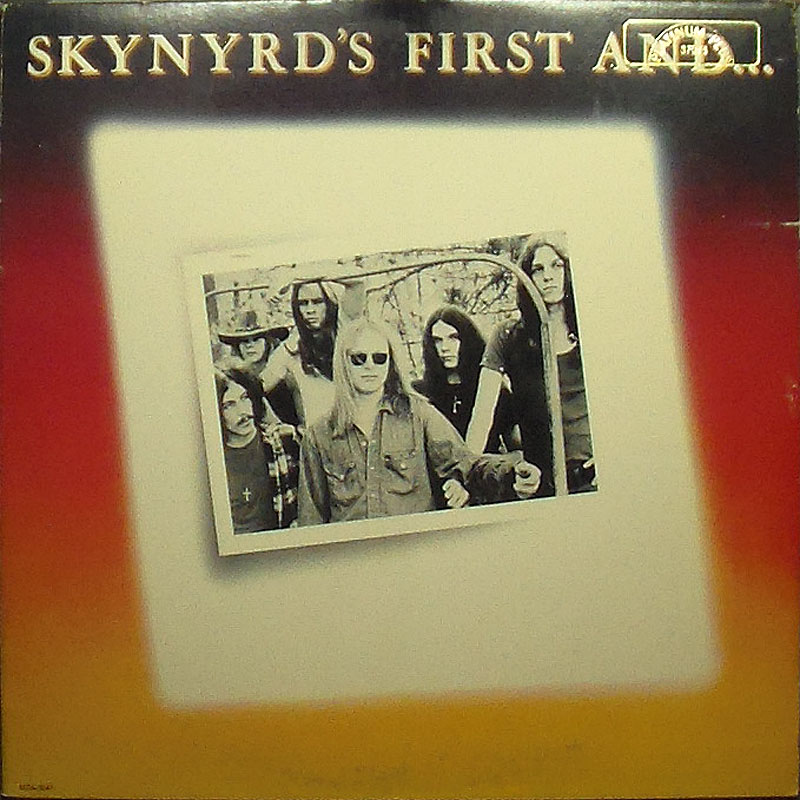 Lynyrd Skynyrd - First and ... last