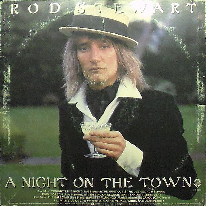 Rod Stewart - A Night on the Town - Click Image to Close
